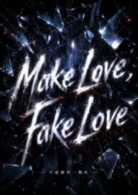 Make Love , Fake Love